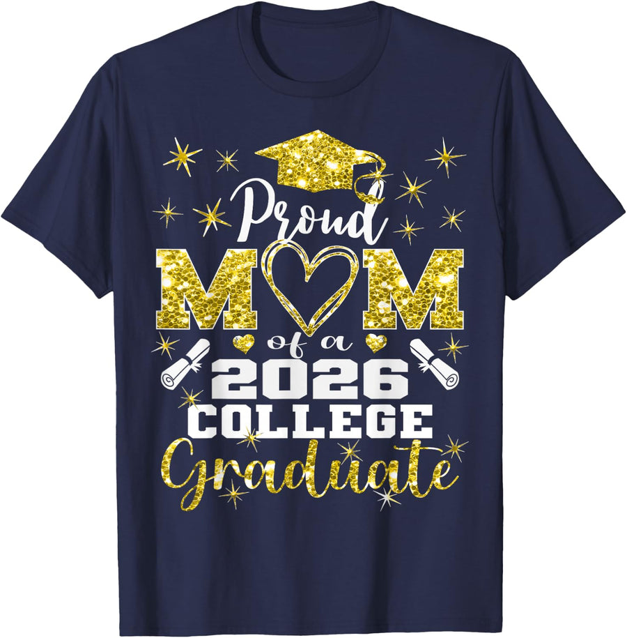 Proud Mom of 2026 College Graduate Family 26 Graduation T-Shirt - Navy Blue