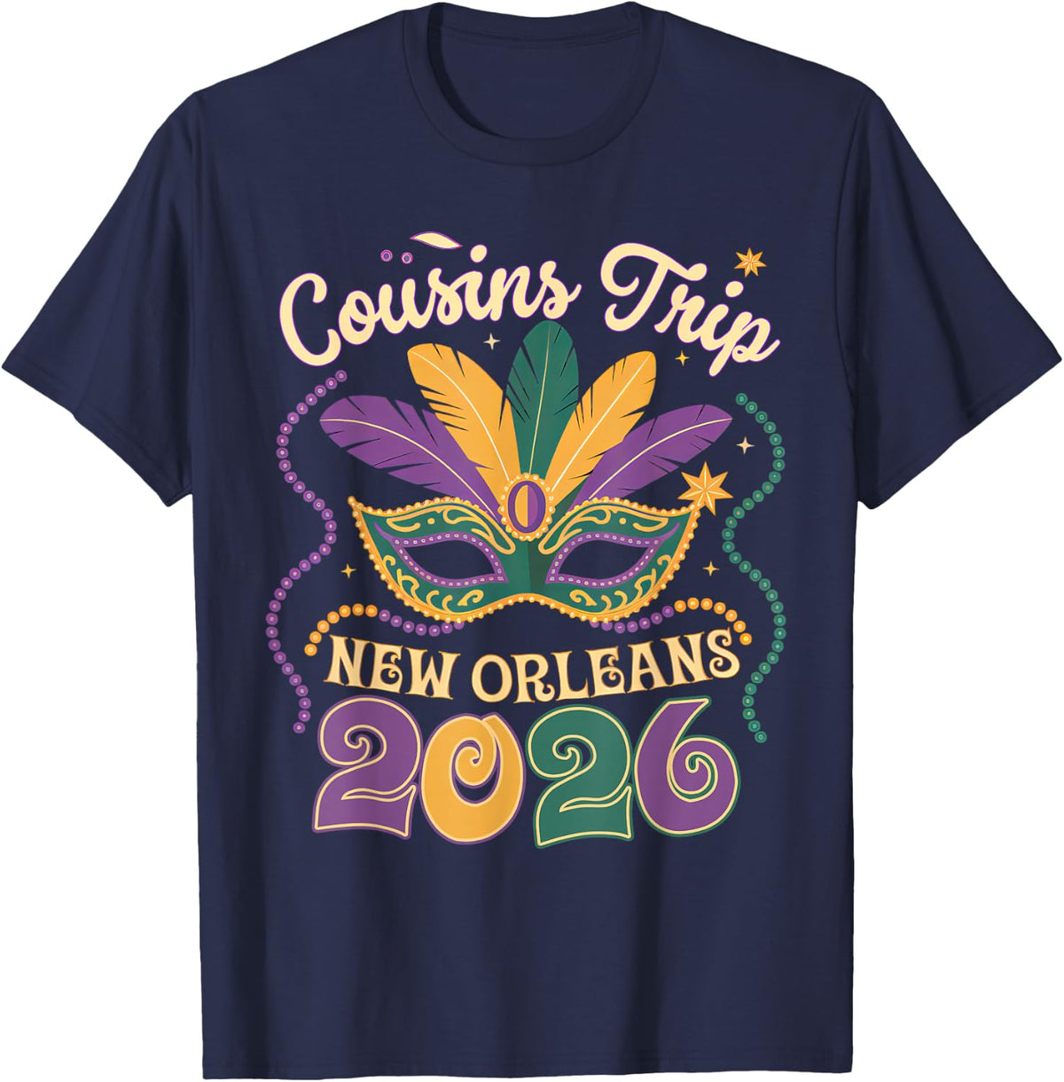 Funny Cousins Trip New Orleans 2026 Mardi Gras Masked 2026 T-Shirt - Navy Blue