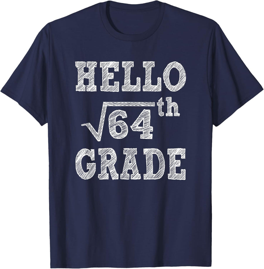 Hello 8th Grade Square Root of 64 Back to School Funny Gifts T-Shirt - Navy Blue