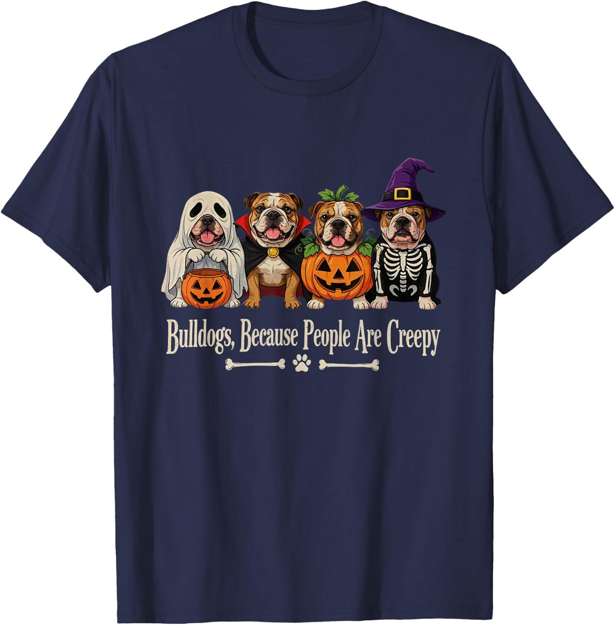 Bulldogs Because People are Creepy Halloween Dogs Costume T-Shirt - Navy Blue
