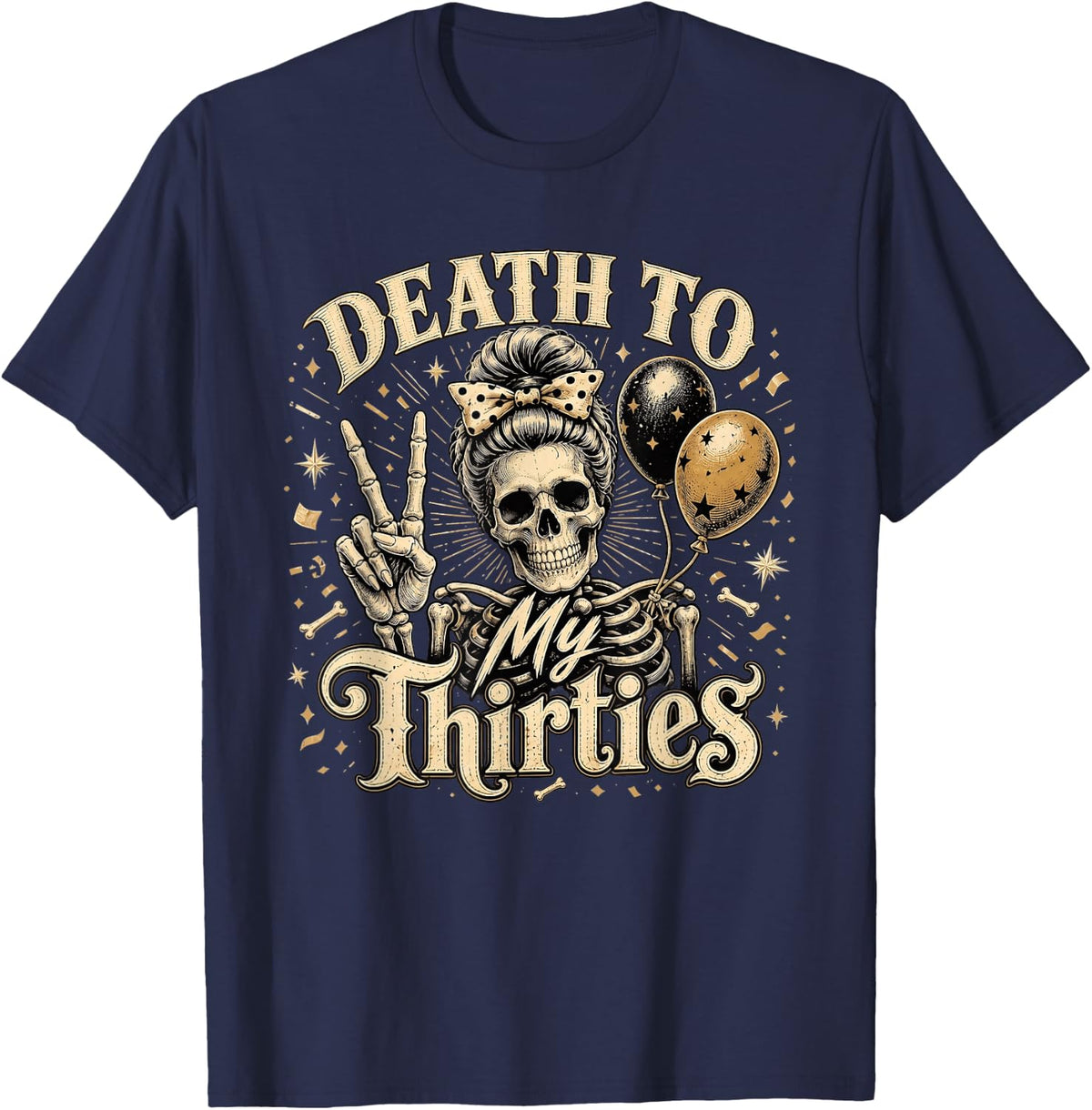 Death to My Thirties 40th Birthday Skeleton T-Shirt - Navy Blue