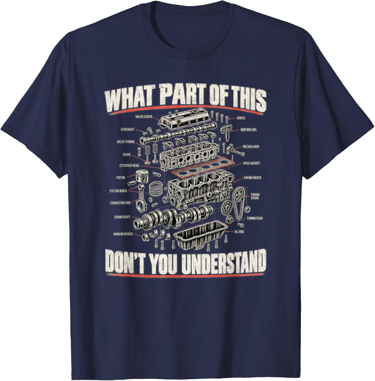 What Part of This Don’t You Understand Engine Diagram T-Shirt - Navy Blue