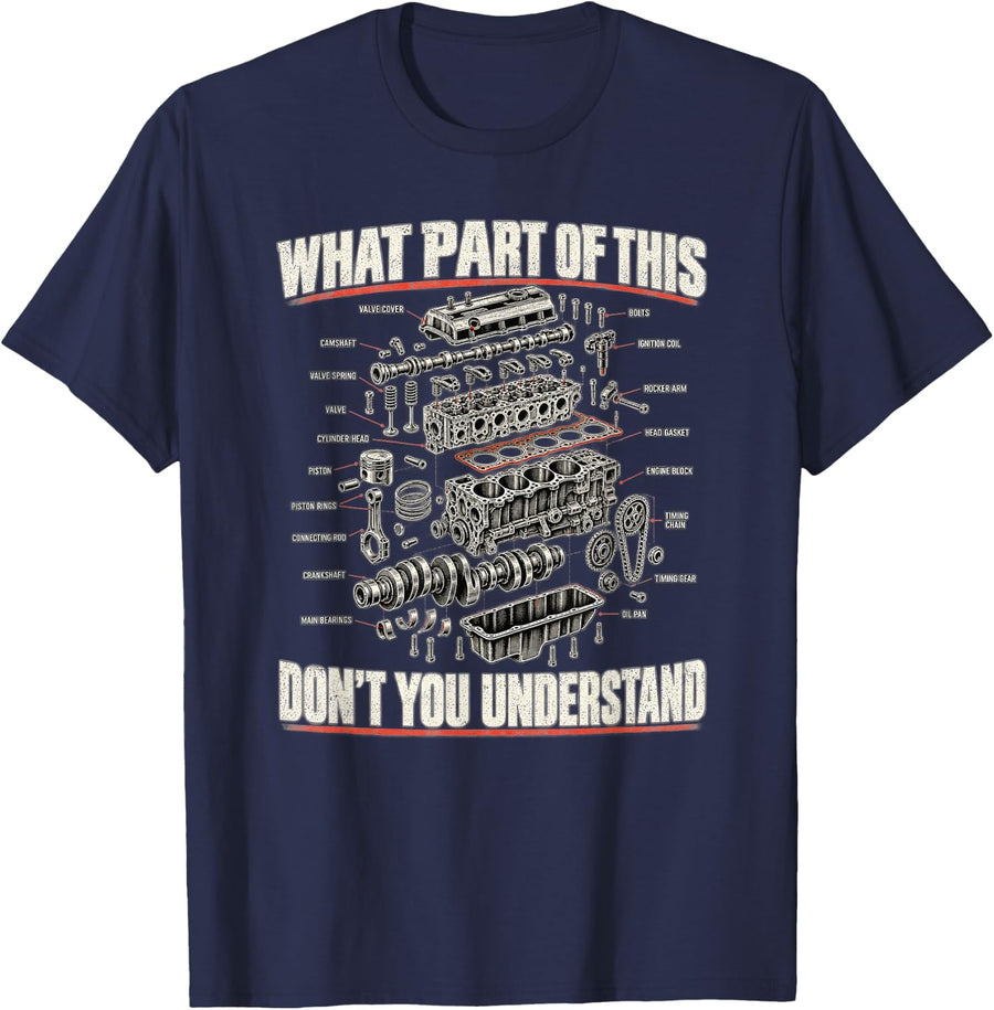 What Part of This Don’t You Understand Engine Diagram T-Shirt - Navy Blue