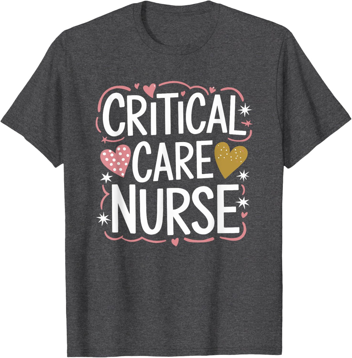 ICU CCRN Intensive Unit Nursing, Critical Care Nurse T-Shirt - Dark Heather Grey