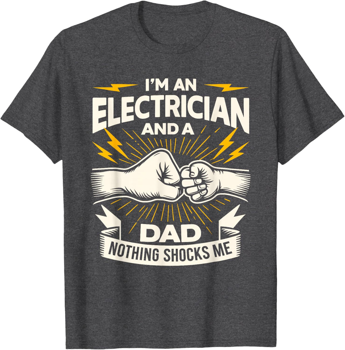 Funny Electrician, Men, Electrical Engineer, Electrician Dad T-Shirt - Dark Heather Grey
