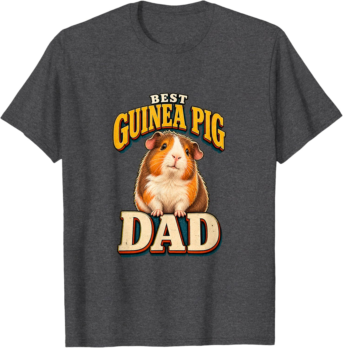 Best Guinea Pig Dad, Guinea Pig Lover, Funny Pet Owner T-Shirt - Dark Heather Grey