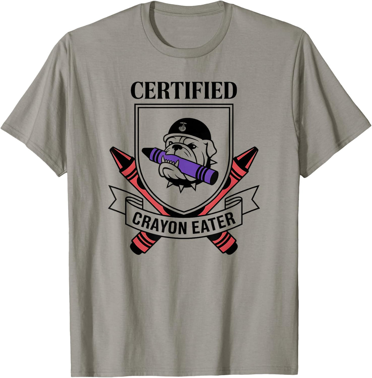 Sarcastic Certified Crayon Eater Corps Dog Squad Military T-Shirt - Slate Grey