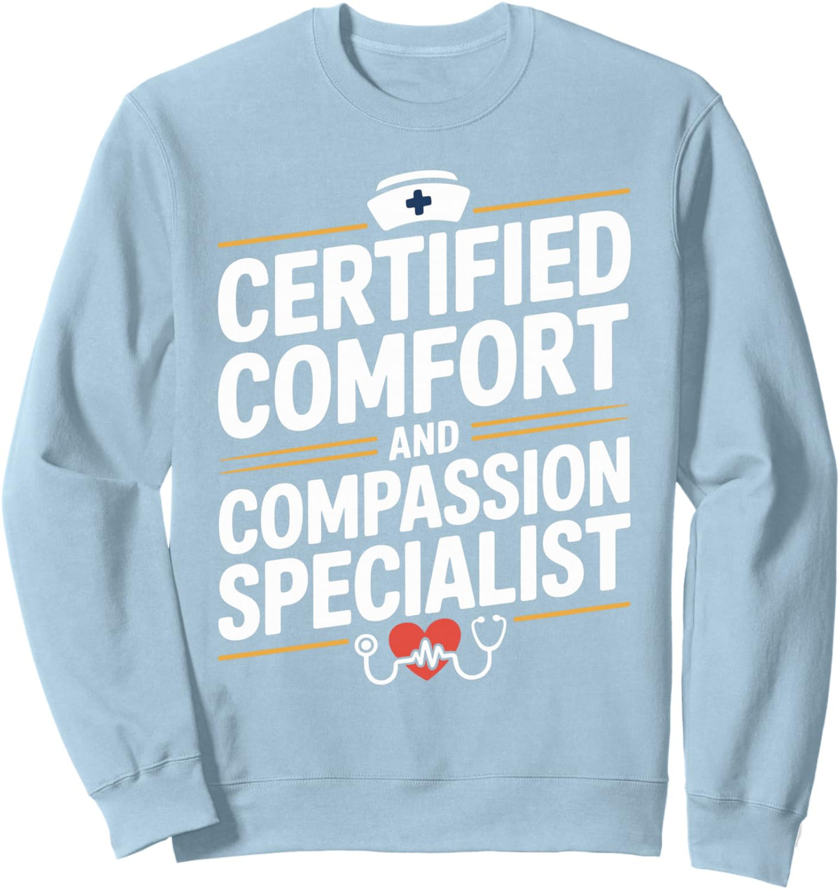 Certified Comfort Specialist Nursing Funny Hospice Nurse Sweatshirt - Adult Unisex Dusty Blue