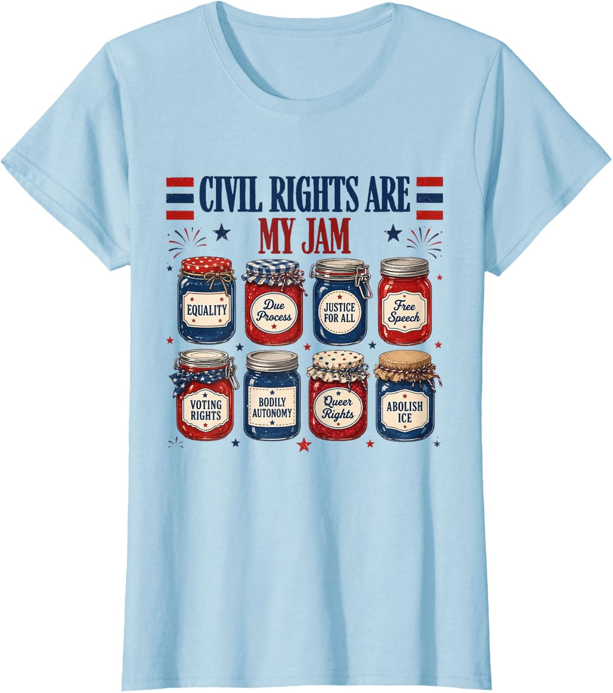 Retro Civil Rights are My Jam Patriotic Funny 4th of July T-Shirt - Baby Blue