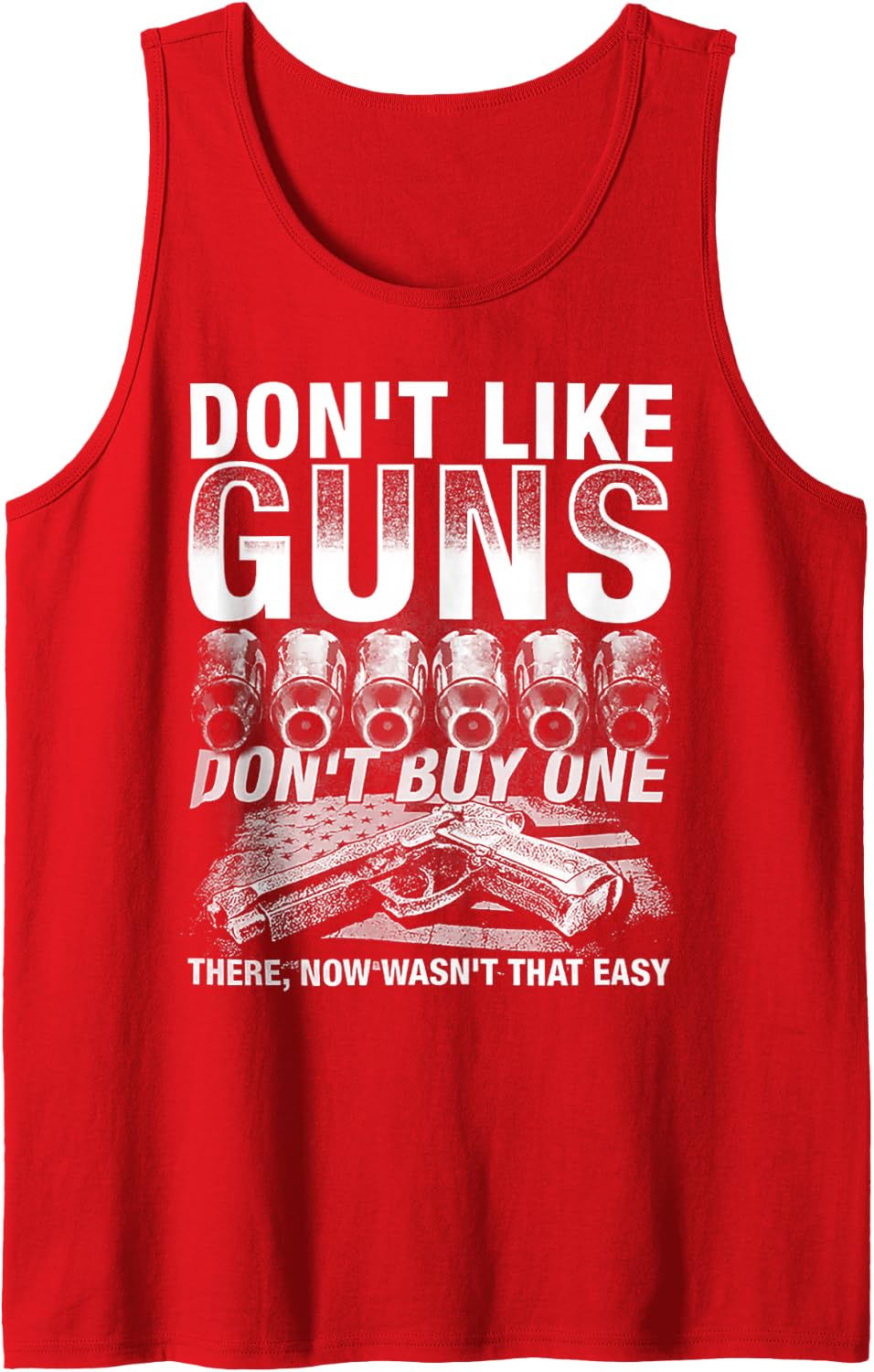 Don't Like Guns Don't Buy One Sleeveless Tank Top - Red