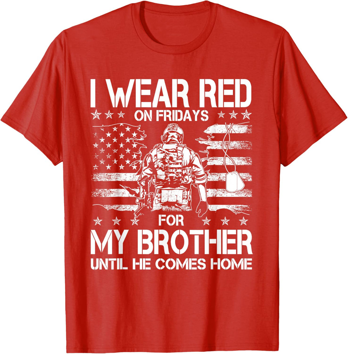 I Wear Red On Fridays For My Brother Until He Comes Home T-Shirt - Red
