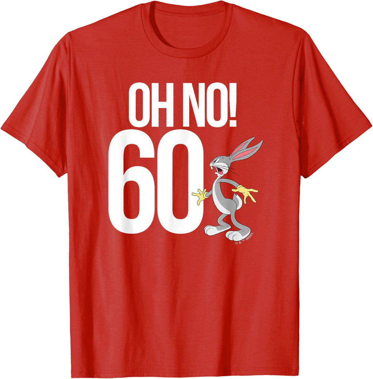 Looney Tunes Bugs Bunny Oh No! 60! 60th Birthday T-Shirt - Red