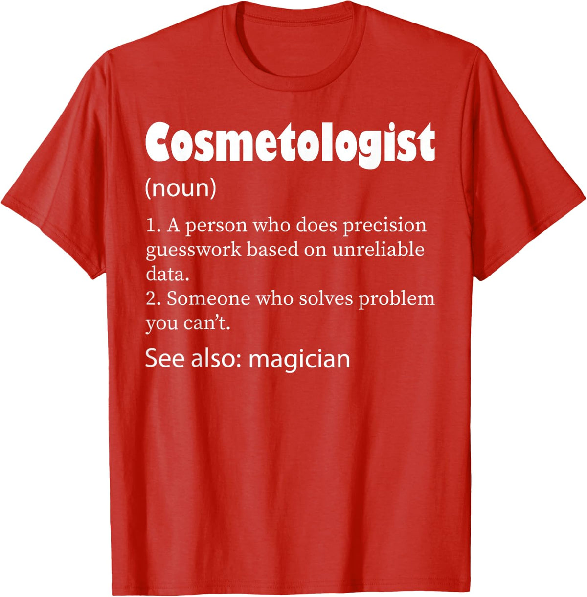 Cosmetologist Funny Definition T-Shirt - Red