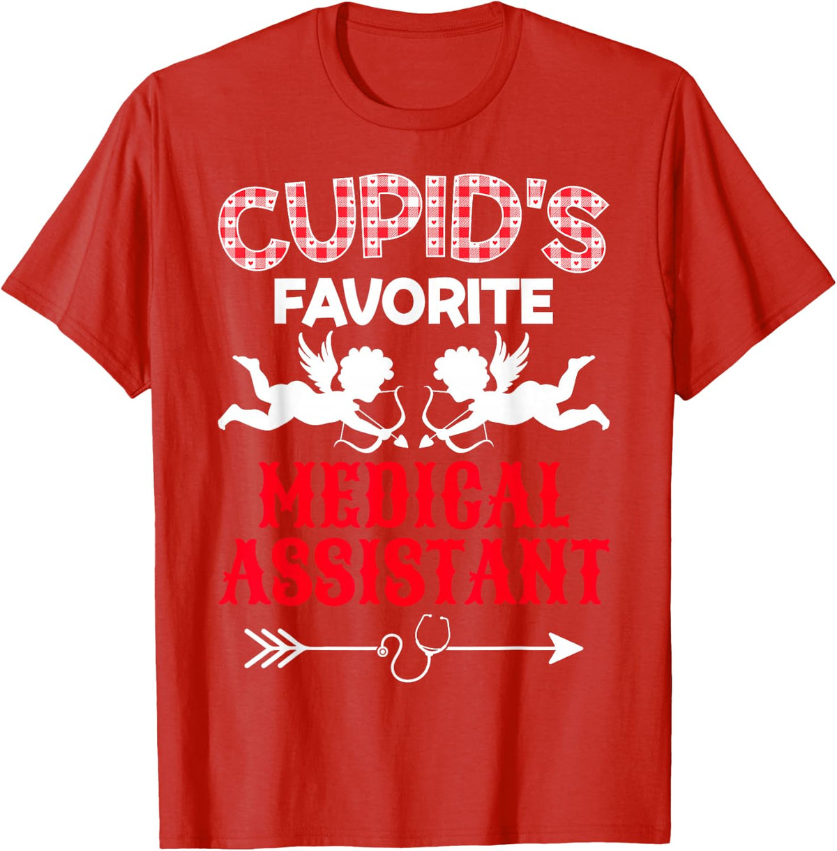 Cupid's Favorite Medical Assistant Couple Valentine's Day T-Shirt - Red