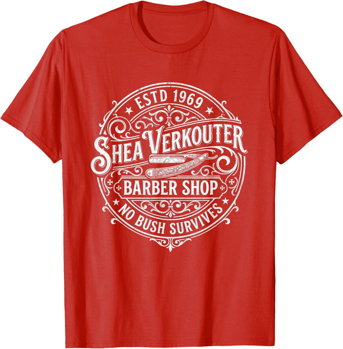 Shea Verkouter Funny Adult Humor Barber Gag No Bush Survives T-Shirt - Red