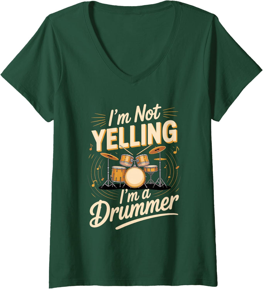 Women's I'm Not Yelling I'm a Drummer Drums Percussion V-Neck T-Shirt - Dark Green