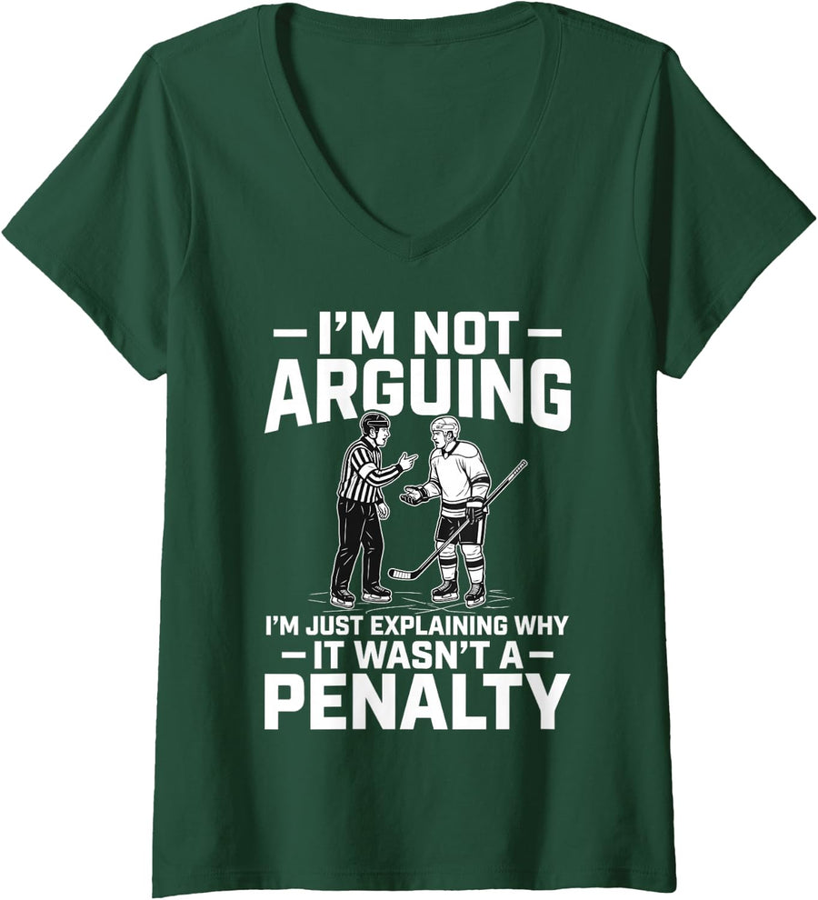 Women's I'm Not Arguing Funny Ice Hockey Referee Penalty Design V-Neck T-Shirt - Dark Green