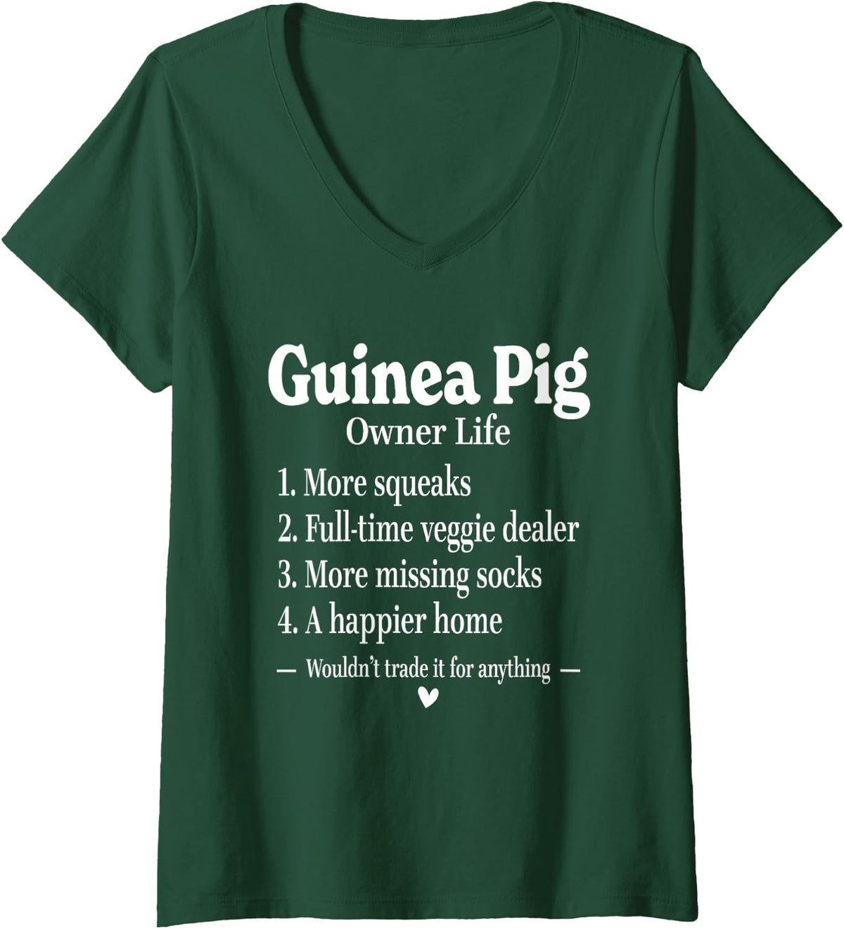 Women's Guinea Pig Owner Life Funny Small Pet Lover Dad Mom V-Neck T-Shirt - Dark Green