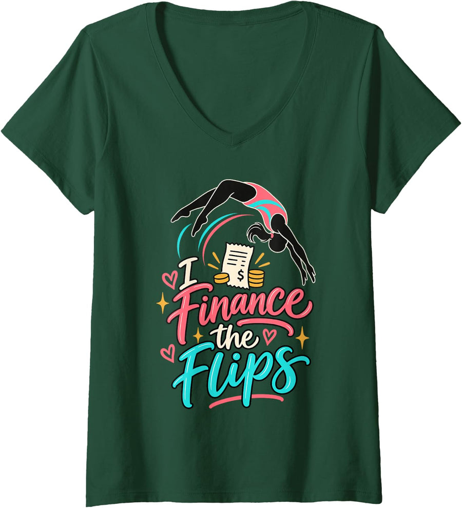 Women's Cute Gymnast I Finance the Flips Gymnastics V-Neck T-Shirt - Dark Green