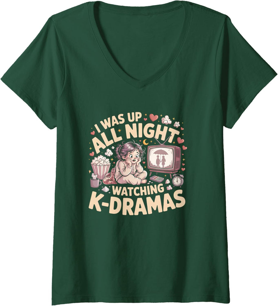 Women's I was Up All Night Watching K Dramas Fan V-Neck T-Shirt - Dark Green