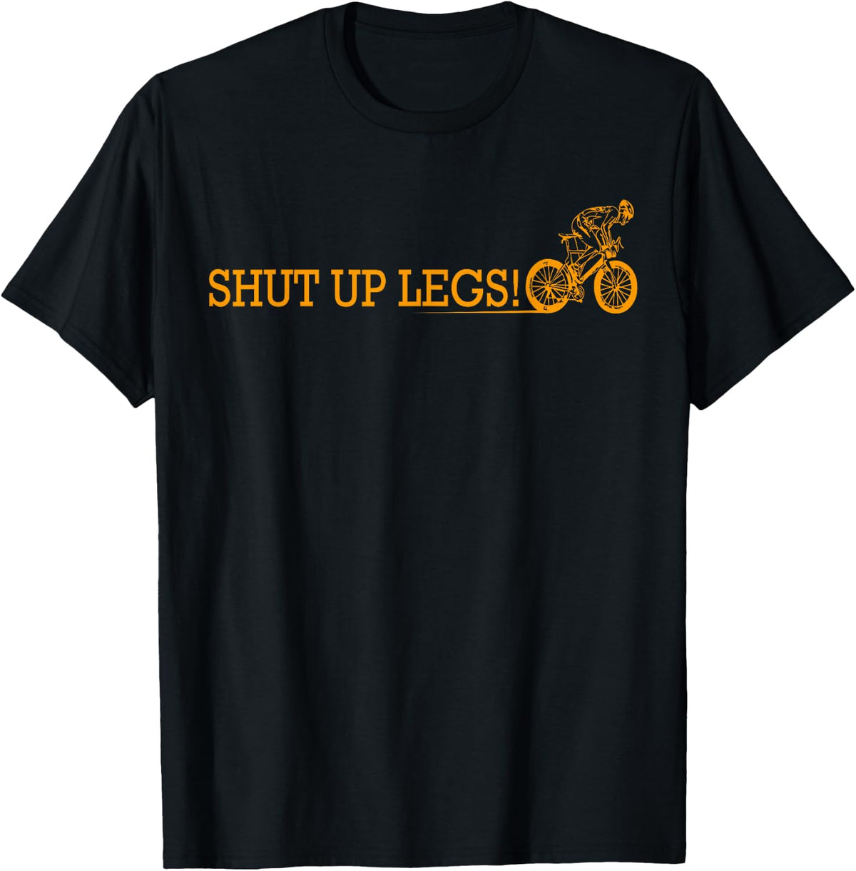 Shut Up Legs T Shirt T-Shirt - Black