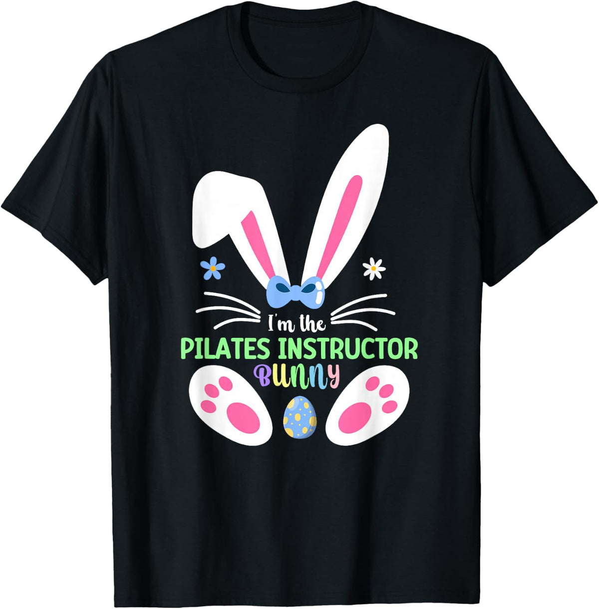 I'm The Pilates Instructor Bunny Matching Family Easter 2026 T-Shirt - Black
