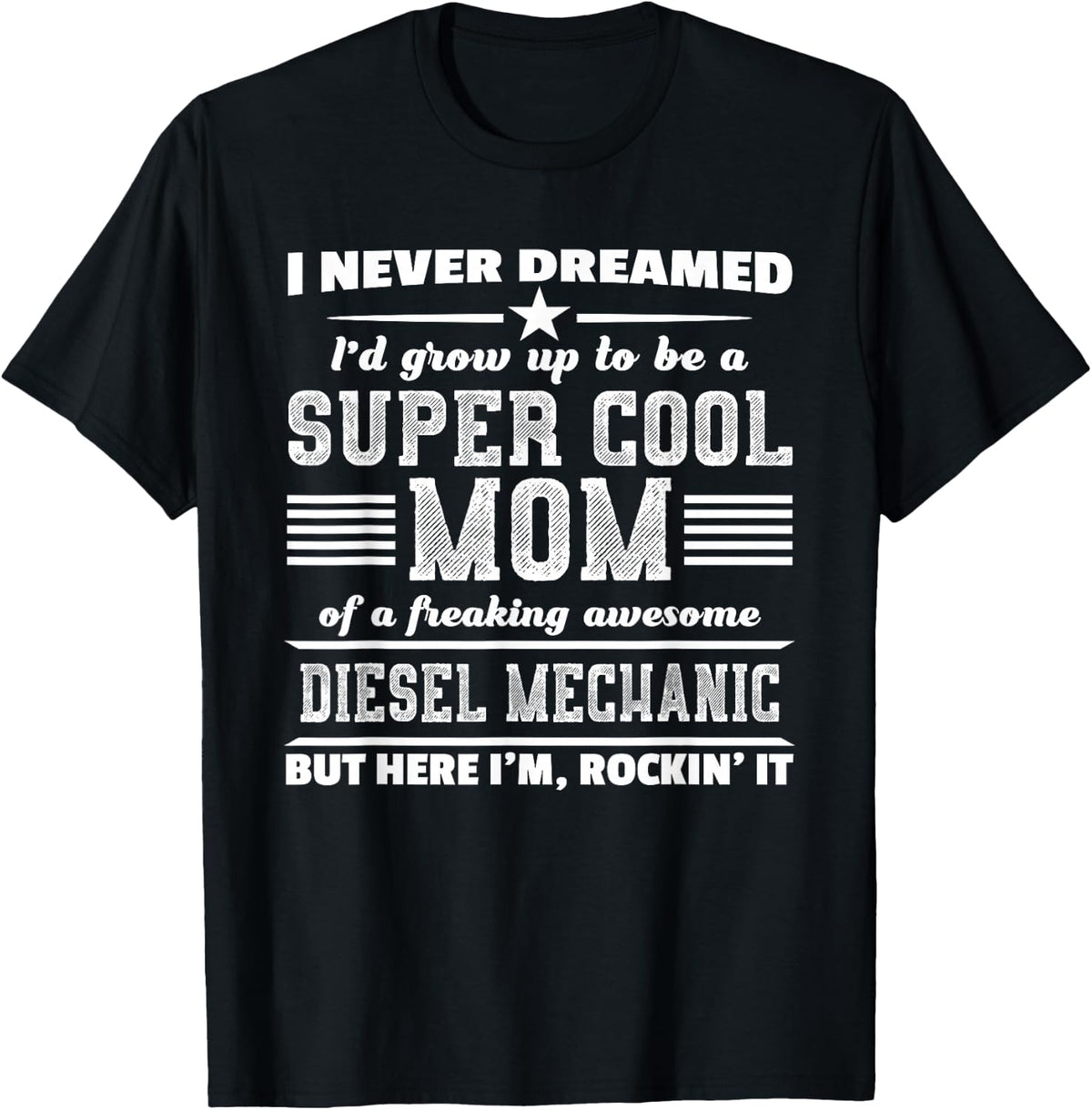 Super Mom Diesel Mechanic Shirt Mommy Gift Best Mom Tee T-Shirt - Black