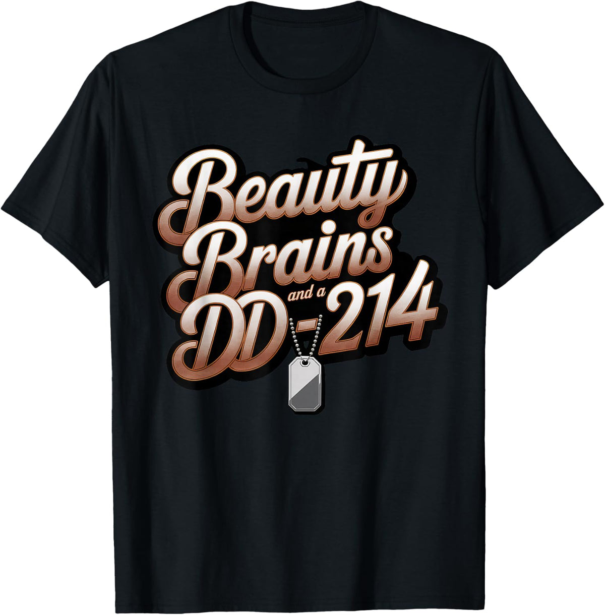Beauty Brains and A DD-214 Strong Veteran Woman American T-Shirt - Black