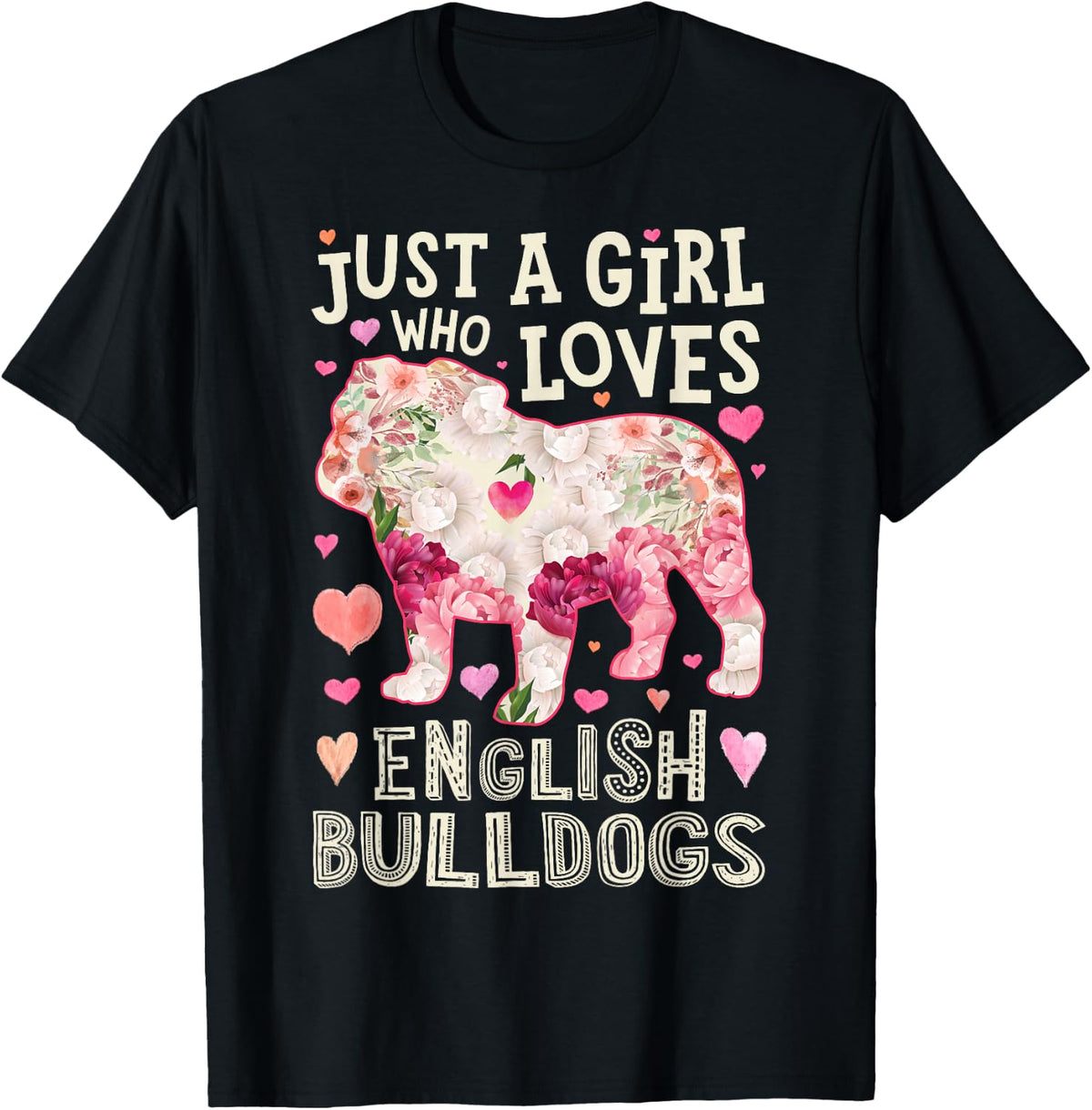 Just A Girl Who Loves English Bulldogs Flower Floral Dog T-Shirt Tee for Girls - Black