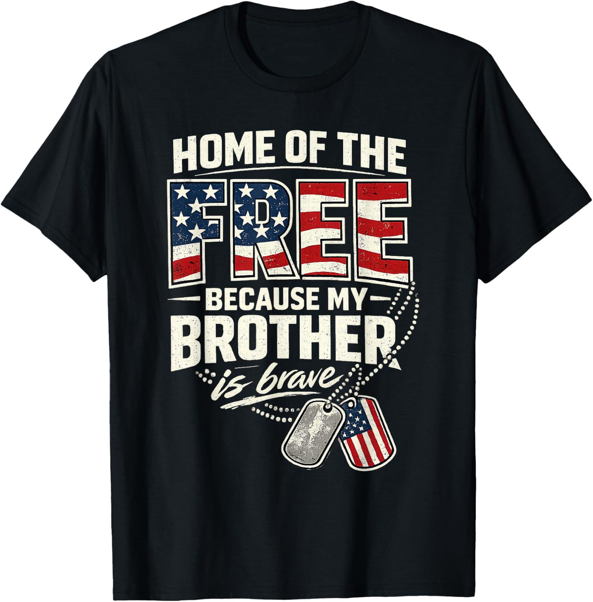 Proud Military Sister My Brother is Brave T-Shirt - Black