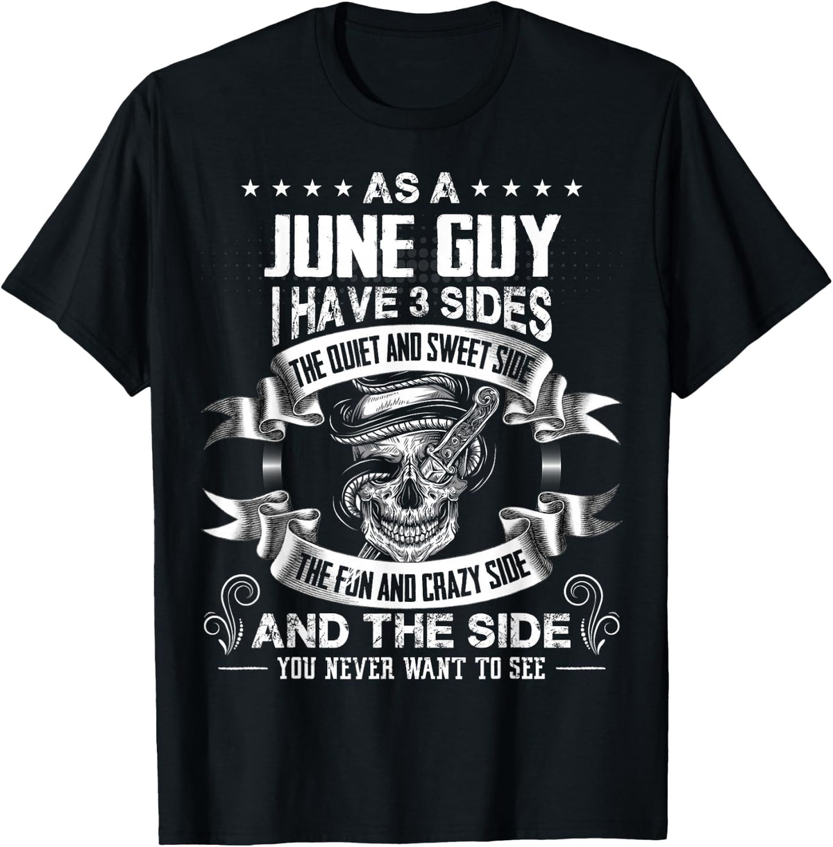 Mens As A JUNE Guy I Have 3 Sides T-shirt - Black