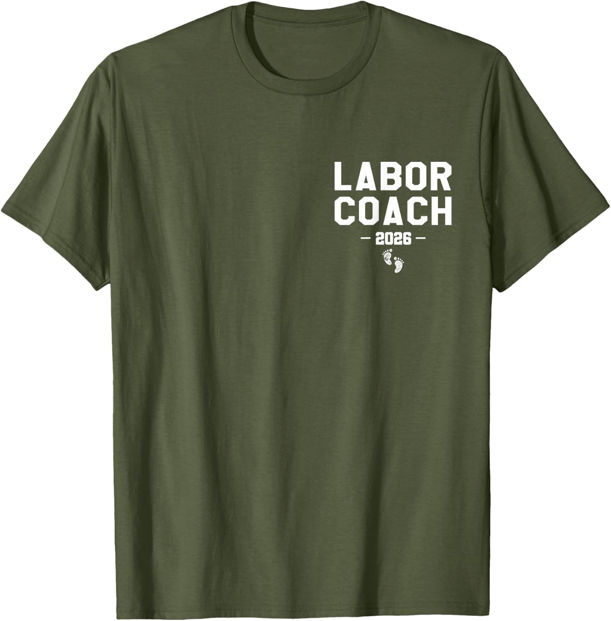 Labor Coach Est. 2026 First Time Dad T-Shirt - Olive Green