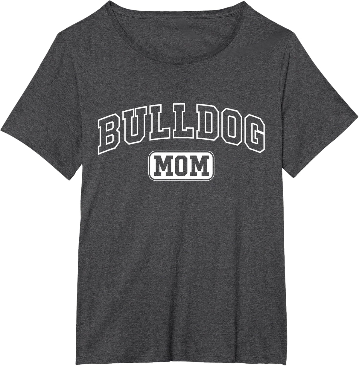 Bulldog Mom Funny Athletic Lettering Pet Owner Mama T-Shirt - Dark Heather Grey