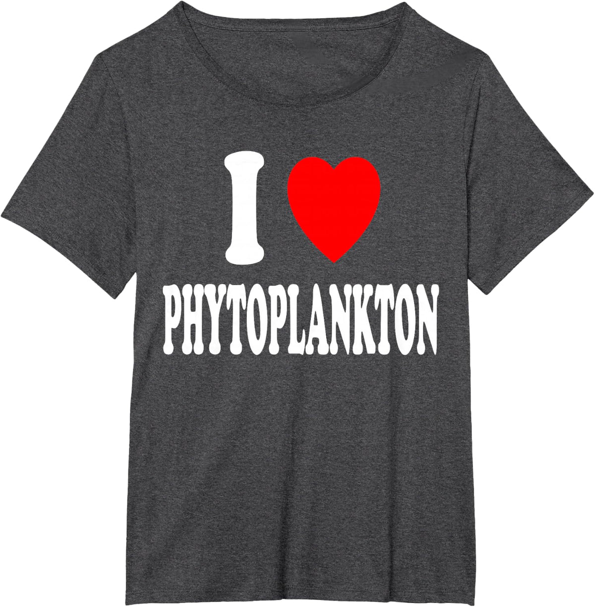 I Heart (Love) Phytoplankton Biologist Biology Scientist T-Shirt - Dark Heather Grey