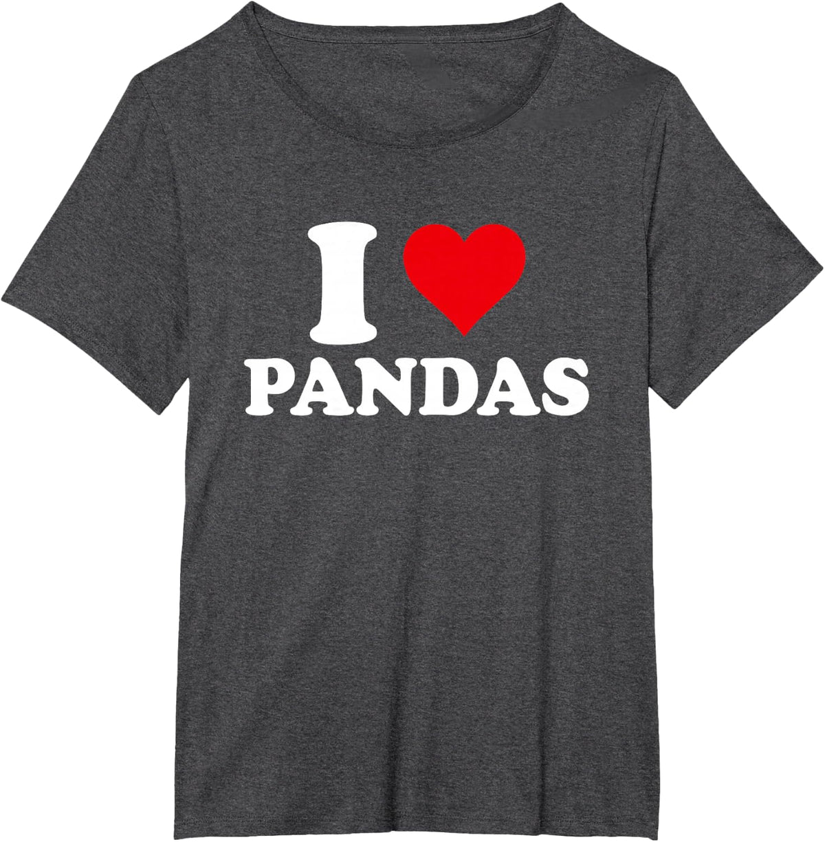 I Love Pandas, I Heart Panda Lover T-Shirt - Dark Heather Grey
