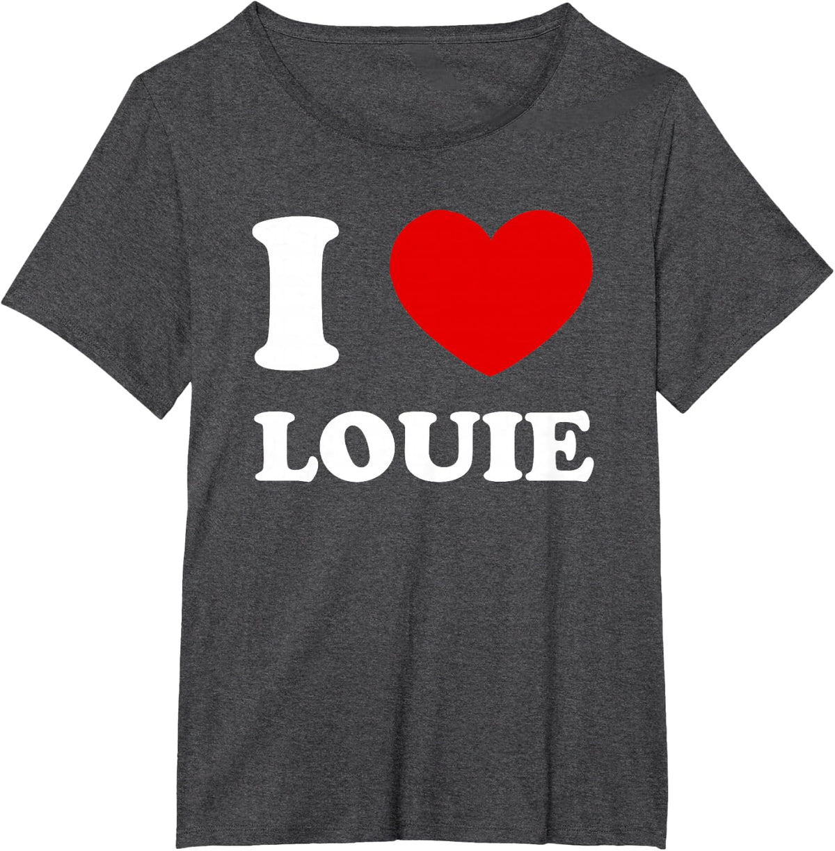 I Love Louie I Heart Louie Funny Louie T-Shirt - Dark Heather Grey