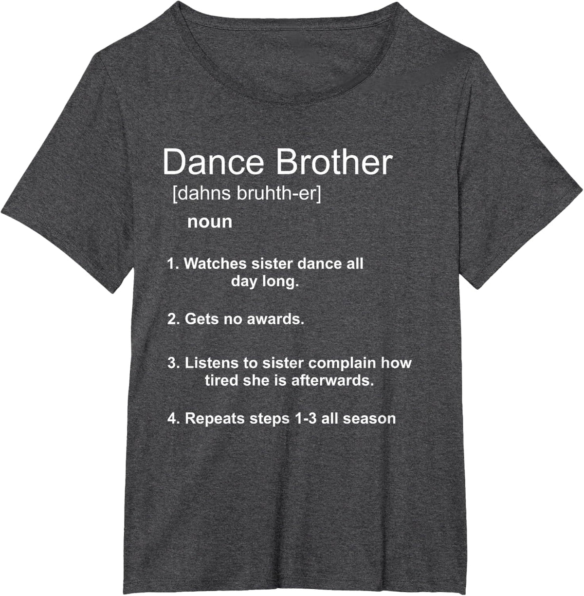 Funny Dance Brother Shirt T-Shirt - Dark Heather Grey