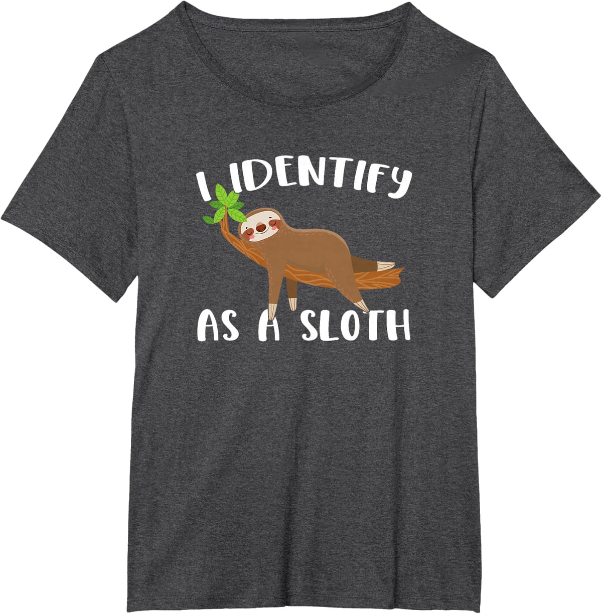 I Identify As A Sloth T-Shirt - Dark Heather Grey