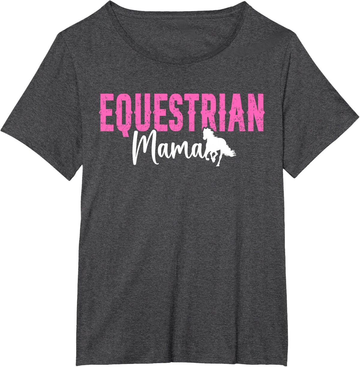 Equestrian Mama Horse Show Mom Horse Show Mother T-Shirt - Dark Heather Grey