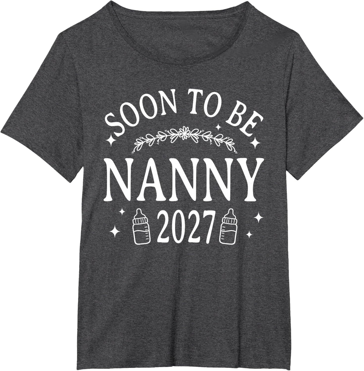 Soon to Be Nanny 2027 First Time Nanny T-Shirt - Dark Heather Grey