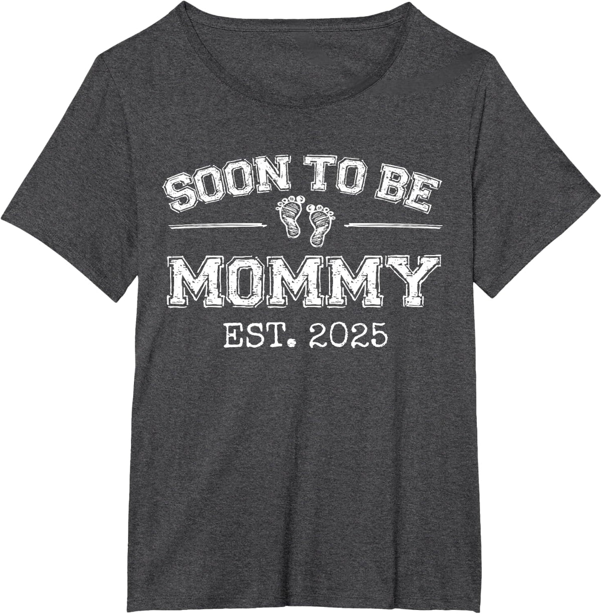 Soon To Be Mommy Est 2025 Promoted To Mama Gift 1st Time Mom T-Shirt - Dark Heather Grey