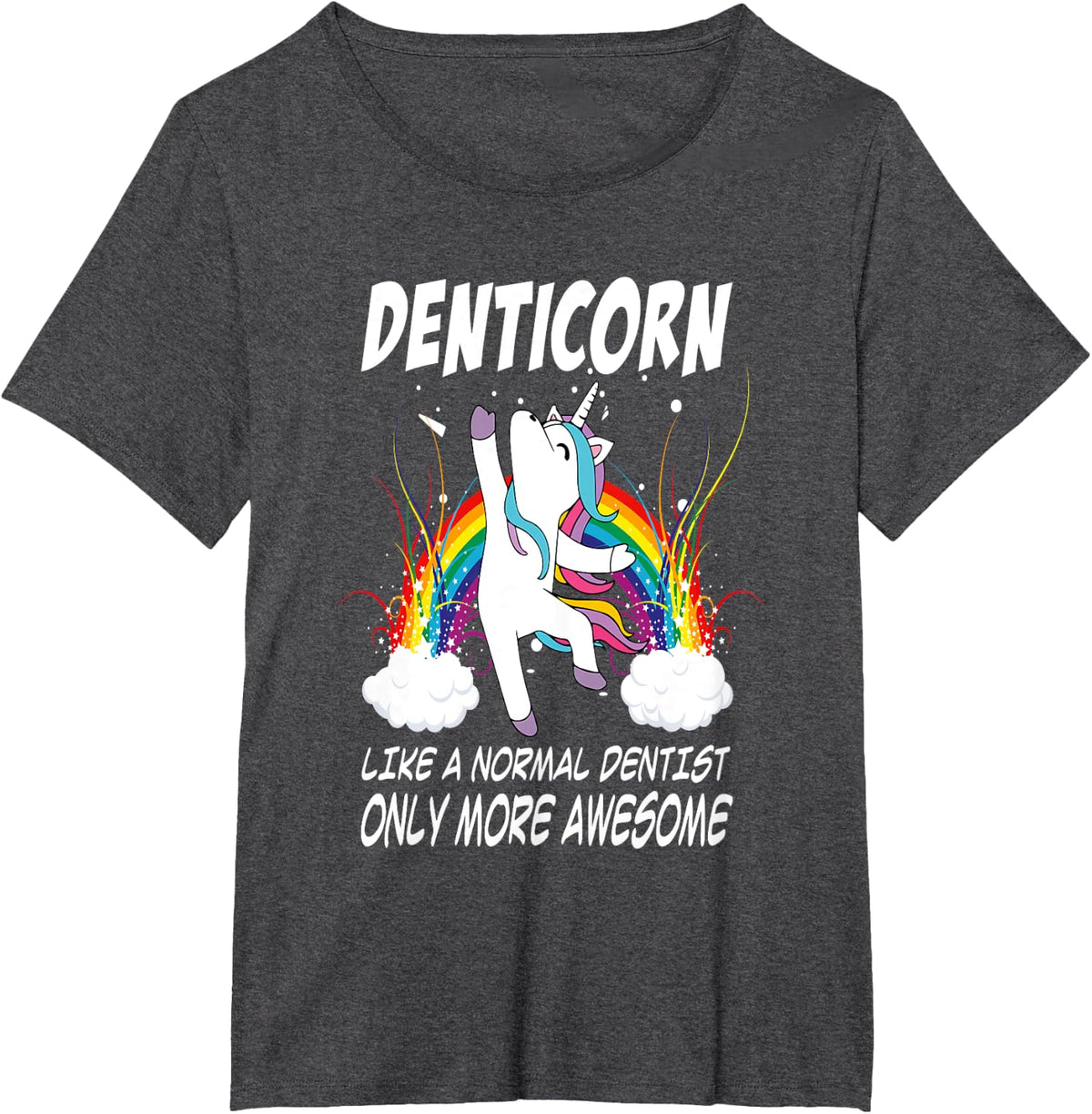 Denticorn Funny Dentist Gift For Unicorn Dental Assistant T-Shirt - Dark Heather Grey