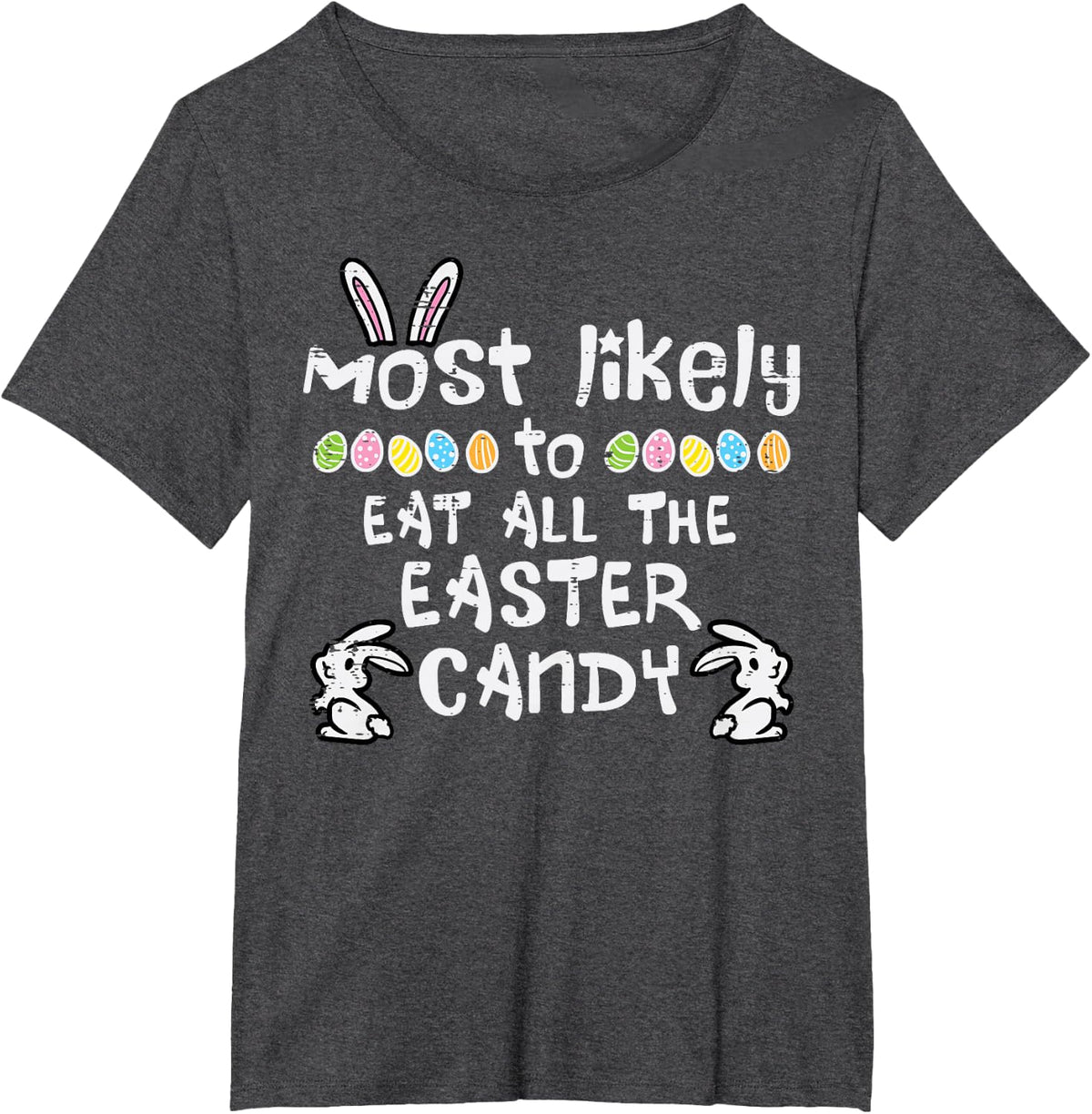 Most Likely Eat Easter Candy Family Matching Kids Toddlers T-Shirt - Dark Heather Grey