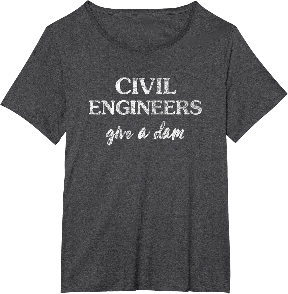 Civil Geotechnical Engineers Dam Soil Concrete T-Shirt - Dark Heather Grey