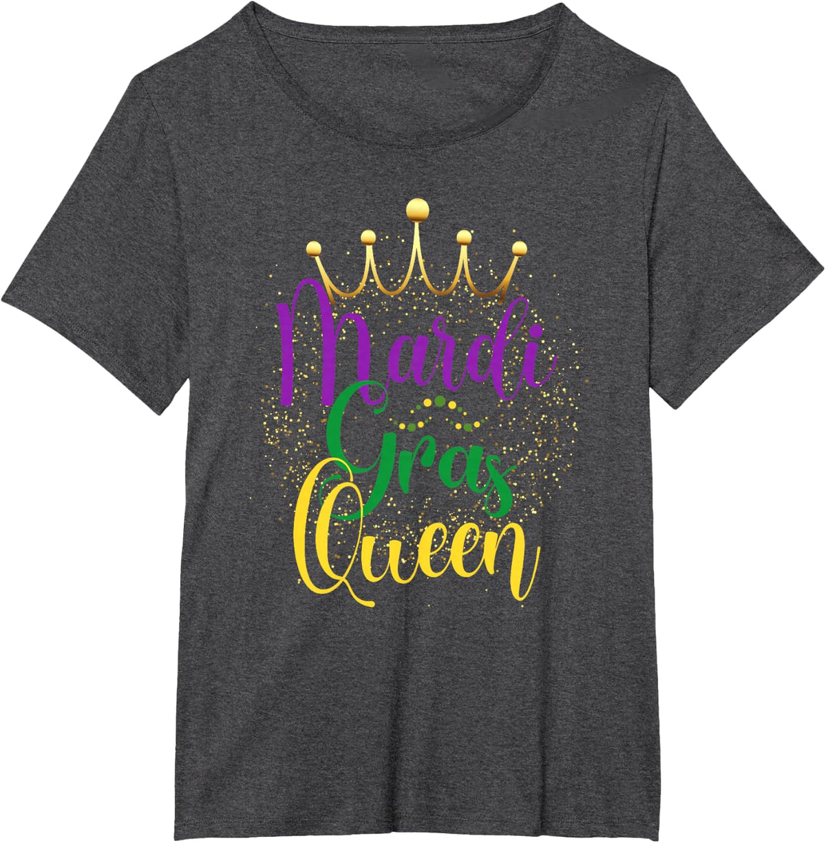 Mardi Gras Queen Parade Costume Party Women Gift Mardi Gras T-Shirt Small - Dark Heather Grey