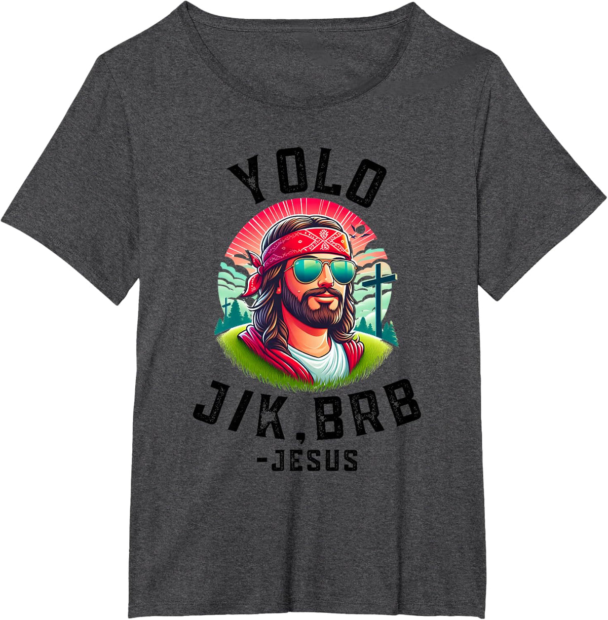 YOLO Jk Brb Jesus Funny Easter Resurrection Christians T-Shirt - Dark Heather Grey