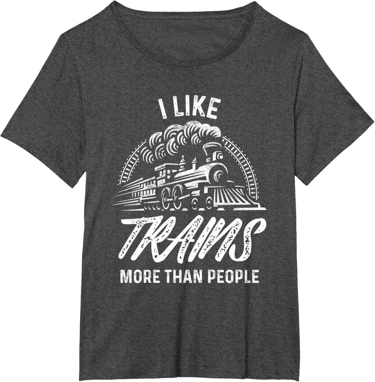 Train Shirt For Men I Like Trains More Than People Railroad T-Shirt - Dark Heather Grey