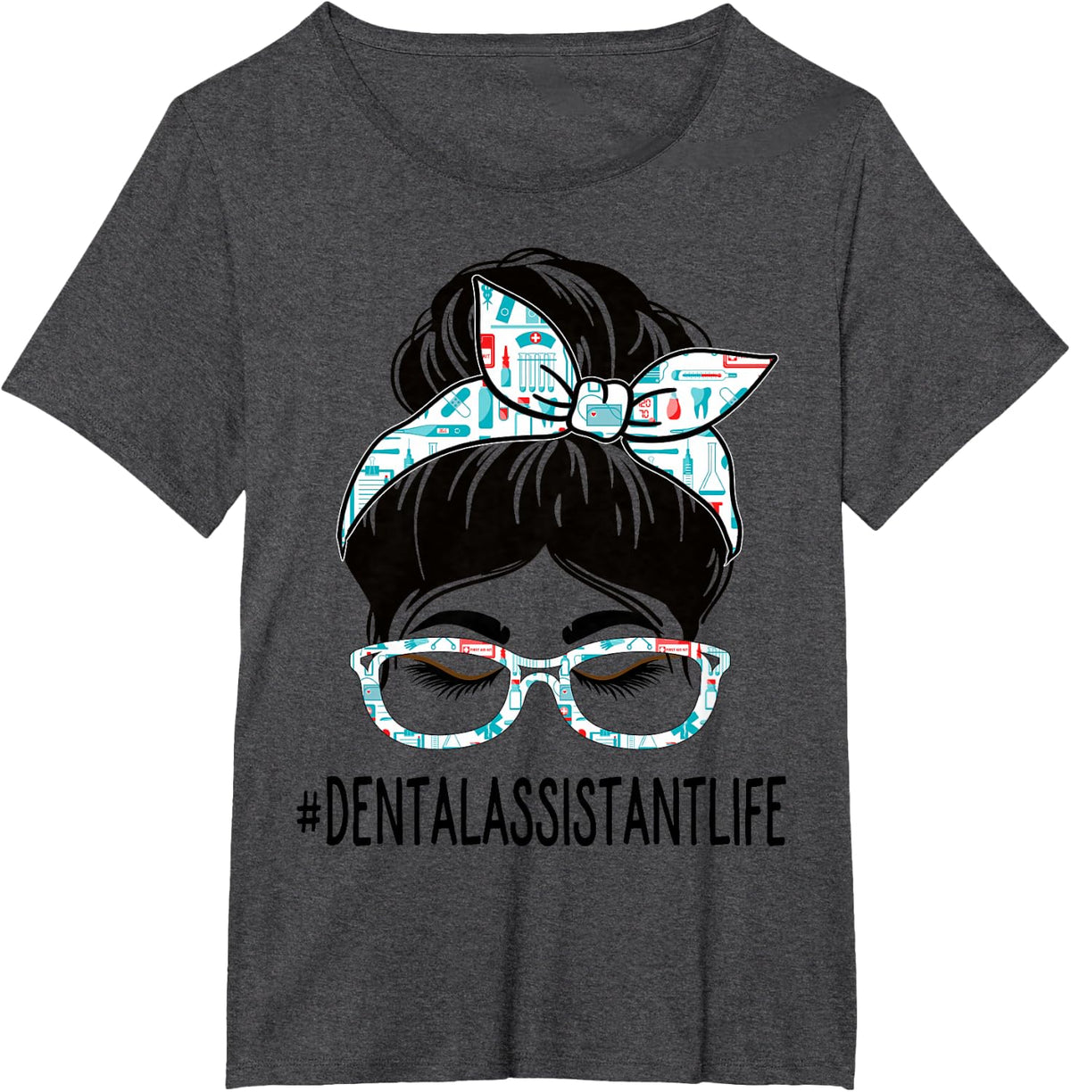 Dental Assistant Week Appreciation Women Messy Bun For Work T-Shirt - Dark Heather Grey