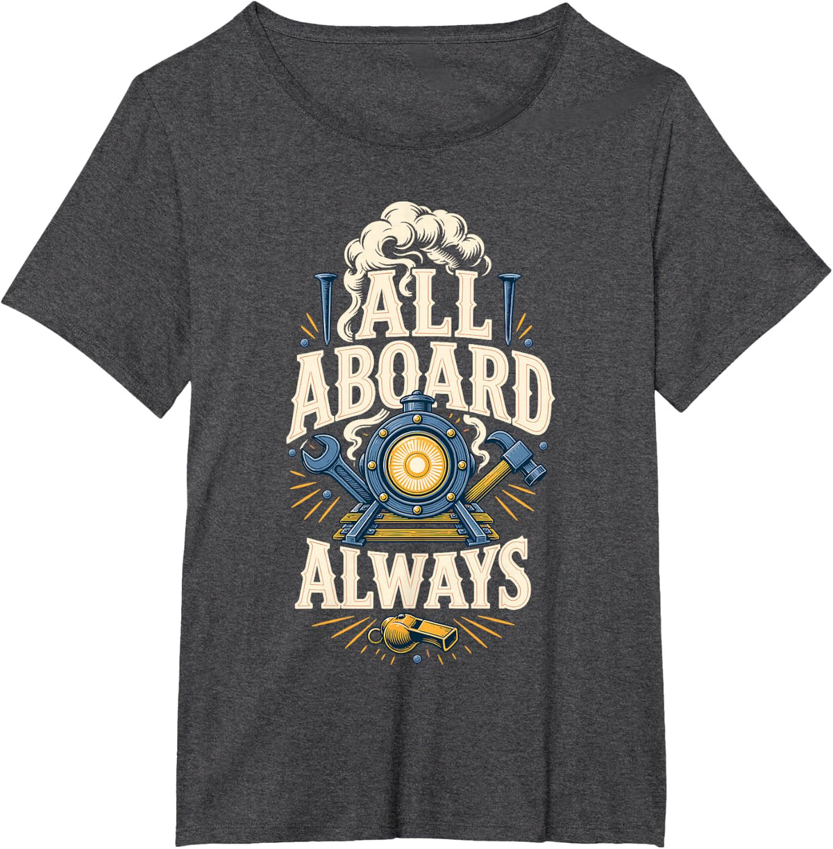All Aboard Always Train Engineer Conductor T-Shirt - Dark Heather Grey