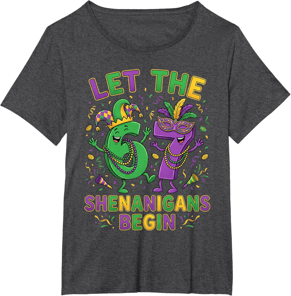 Funny Let The 67 Shenanigans Begin Mardi Gras 6 7 Boys Kids T-Shirt - Dark Heather Grey